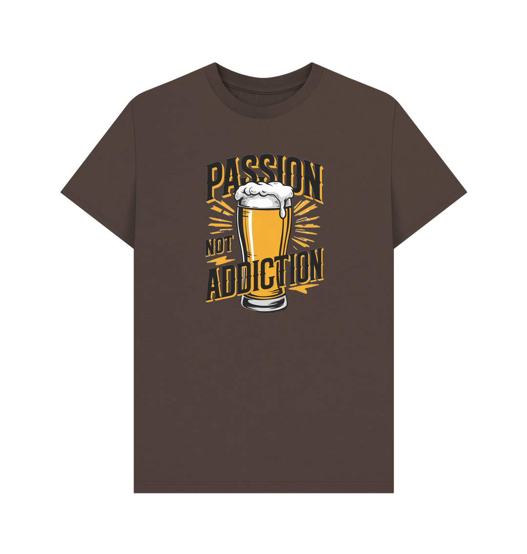 Chocolate Passion Not Addiction T-Shirt